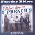 Foreday Riders - Blues Live at French's