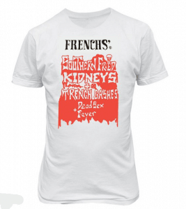 French's T-shirt: Southern Fried Kidneys